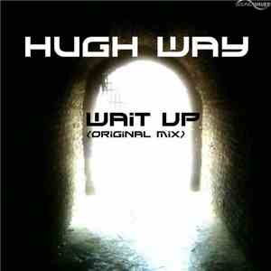 Hugh Way - Wait Up