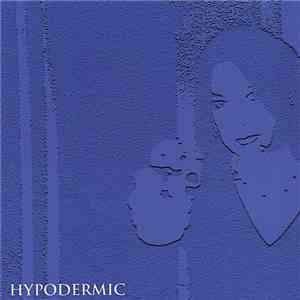 Hypodermic - Hypodermic