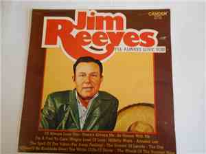 Jim Reeves - Ill Always Love You