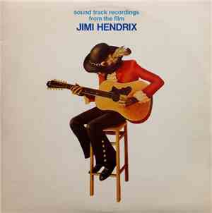 Jimi Hendrix - Sound Track Recordings From The Film 