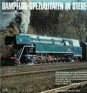 Johannes C. Klossek - Dampflok-Spezialitäten In Stereo