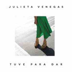 Julieta Venegas - Tuve Para Dar