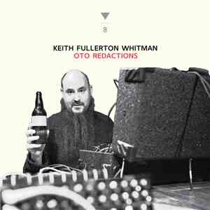 Keith Fullerton Whitman - OTO Redactions