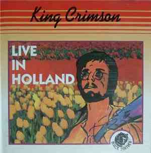 King Crimson - Live In Holland