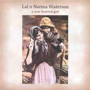 Lal & Norma Waterson - A True Hearted Girl
