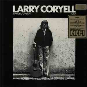Larry Coryell - Standing Ovation - Solo
