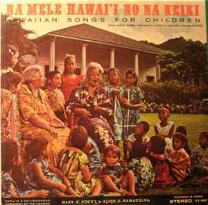Mary Kawena Pukui And Alice Namakelua - Na Mele Hawai‘i No Na Keiki Hawaiia ...