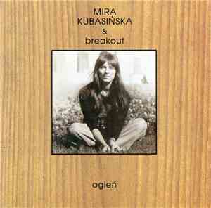 Mira Kubasińska & Breakout - Ogień