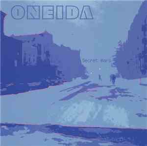 Oneida - Secret Wars