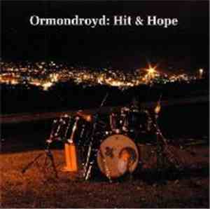 Ormondroyd - Hit And Hope