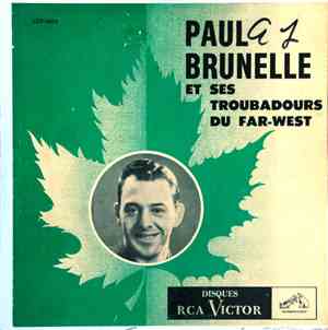 Paul Brunelle - Paul Brunelle Et Ses Troubadours Du Far-West