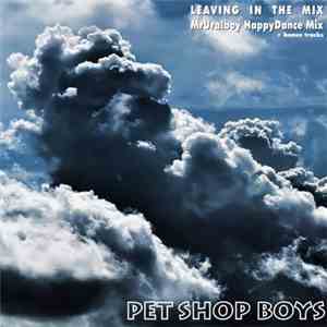 Pet Shop Boys - Leaving In The Mix (Happy Dance Mix)