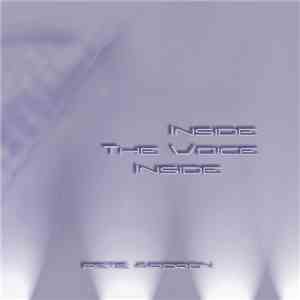 Pete Ardron - Inside The Voice Inside