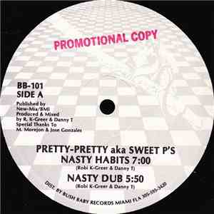 Pretty-Pretty aka Sweet P's - Nasty Habits