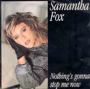 Samantha Fox - Nothing's Gonna Stop Me Now