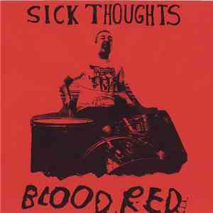 Sick Thoughts - Blood Red