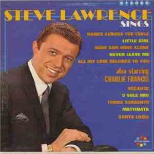 Steve Lawrence , Charlie Francis  - Steve Lawrence Sings
