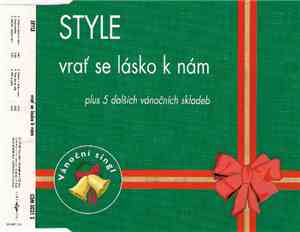 Style  - Vrať Se Lásko K Nám - Vánoční Singl