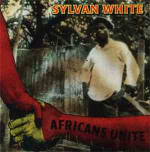 Sylvan White - Africans Unite