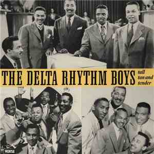 The Delta Rhythm Boys - Tall Tan And Tender