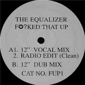 The Equalizer  - F?ked That Up