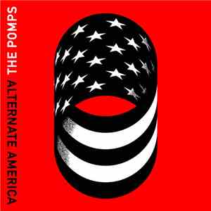 The Pomps - Alternate America