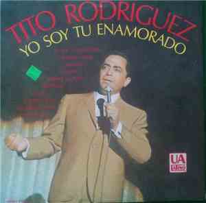 Tito Rodriguez - Yo Soy Tu Enamorado