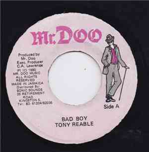 Tony Reable - Bad Boy