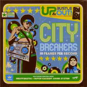 Up, Bustle & Out - City Breakers - 18 Frames Per Second