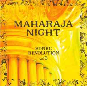 Various - Maharaja Night - HI-NRG Revolution Vol. 6