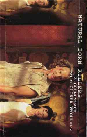 Various - Natural Born Killers (A Soundtrack For An Oliver Stone Film)