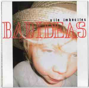 Vile Imbeciles - Bad Ideas