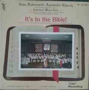Zion Tabernacle Apostolic Church -- Cathedral Mass Choir - It's In The Bibl ...