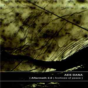 Aes Dana - Aftermath 2​.​0 [ Archives of peace ]