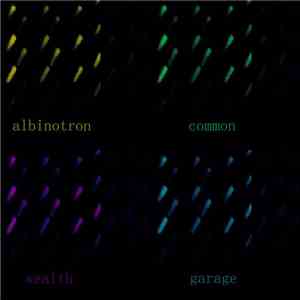 Albinotron - Common Wealth Garage