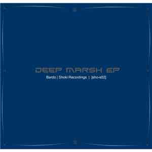 Bardo  - Deep Marsh EP