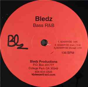 Bledz - Go4aryde / Work Your Thang
