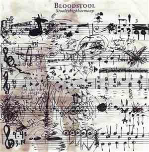 Bloodstool - Stooleyhighharmon