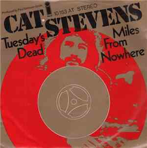Cat Stevens - Tuesday's Dead / Miles From Nowhere