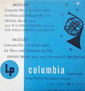 Dennis Brain, Philharmonia Orchestra, The, Hallé Orchestra, The - Mozart: C ...