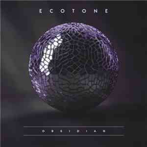 Ecotone  - Obsidian