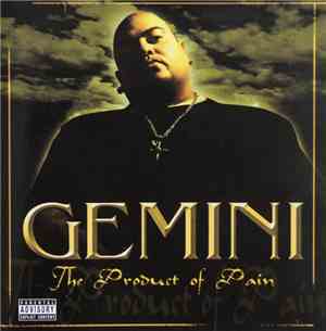 Gemini - The Product Of Pain
