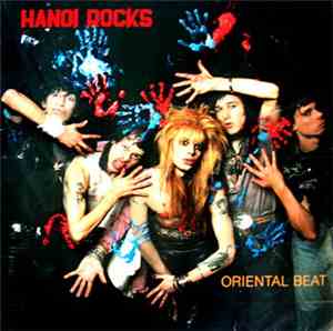 Hanoi Rocks - Oriental Beat