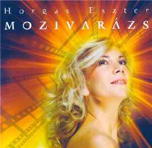 Horgas Eszter - Mozivarázs