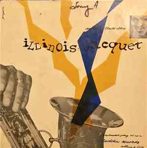 Illinois Jacquet - Illinois Jacquet And His Tenor Sax