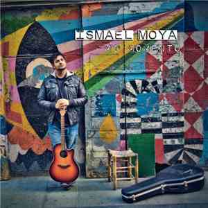 Ismael Moya - Mi Momento