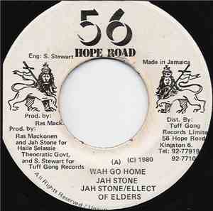 Jah Stone / Ellect Of Elders - Wah Go Home / Golden Jubilee