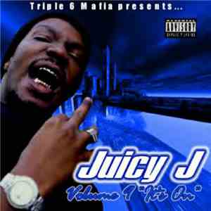 Juicy J - Vol. 9 It's On