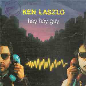 Ken Laszlo - Hey Hey Guy