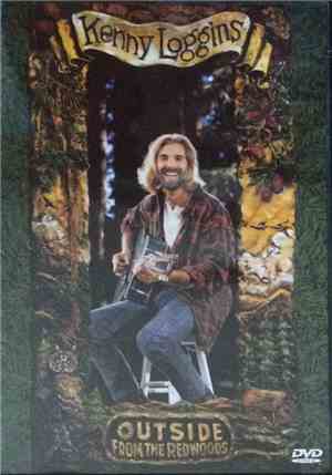 Kenny Loggins - Outside: From The Redwoods